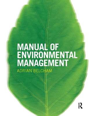 Manual of Environmental Management - Belcham, Adrian