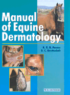 Manual of Equine Dermatology - Knottenbelt, Derek C, OBE, Bvm&s, and Pascoe, Reg R, Am, Frcvs