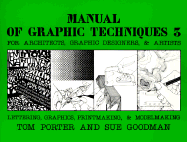 Manual of Graphic Techniques 3: For Architects, Graphic Designers, and Artists