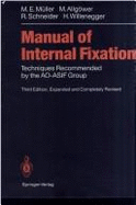 Manual of Internal Fixation: Techniques Recommended by the Ao-Asif Group