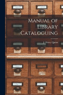 Manual of Library Cataloguing