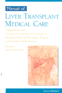 Manual of liver transplant medical care