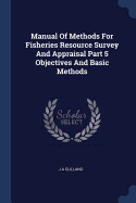 Manual Of Methods For Fisheries Resource Survey And Appraisal Part 5 Objectives And Basic Methods