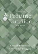 Manual of Pediatric Nutrition