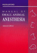 Manual of Small Animal Anesthesia
