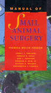 Manual of Small Animal Surgery - Fossum, Theresa Welch