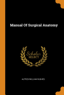 Manual Of Surgical Anatomy
