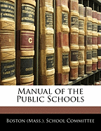 Manual of the Public Schools