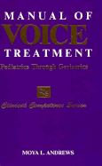 Manual of Voice Treatment: Pediatrics Through Geriatrics