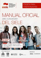 Manual Oficial para la preparacion des SIELE : Tutor manual: Includes coded access to the SIELE website