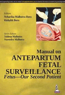 Manual on Antepartum Fetal Surveillance: Fetus - Our Second Patient