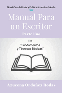 Manual Para un Escritor: Parte Uno