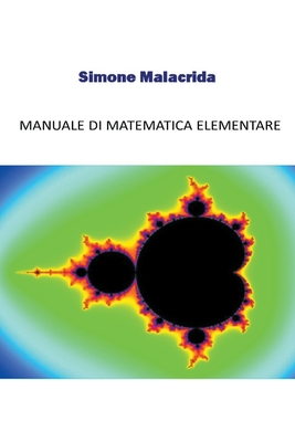 Manuale Di Matematica Elementare - Malacrida, Simone