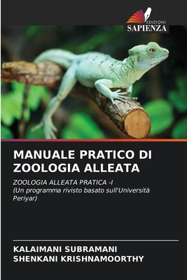 Manuale Pratico Di Zoologia Alleata - Subramani, Kalaimani, and Krishnamoorthy, Shenkani