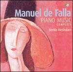 Manuel de Falla: Piano Music Complete - Benita Meshulam (piano)
