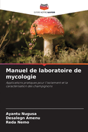 Manuel de laboratoire de mycologie