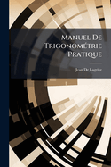 Manuel De Trigonom(c)trie Pratique