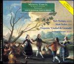 Manuel Garca: El Poeta Calculista; Tonadillas - Mark Tucker (tenor); Ruth Rosique (soprano); Orquesta Ciudad de Granada; Andrea Marcon (conductor)