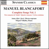 MANUELBLANCAFORTCOMPLETESONGSVOL1 - Anna Als i Jov (mezzo-soprano); Miquel Villalba (piano)