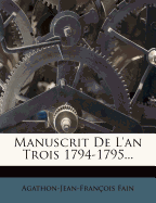Manuscrit de L'An Trois 1794-1795...