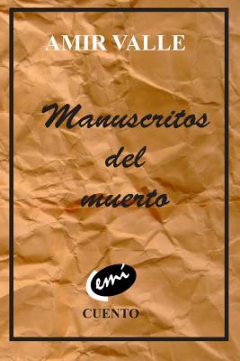 Manuscritos del Muerto - Valle, Amir