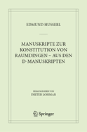 Manuskripte Zur Konstitution Von Raumdingen - Aus Den D-Manuskripten