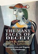 Many Faces of Deceit: Omissions, Lies, and Disguise in Psychotherapy