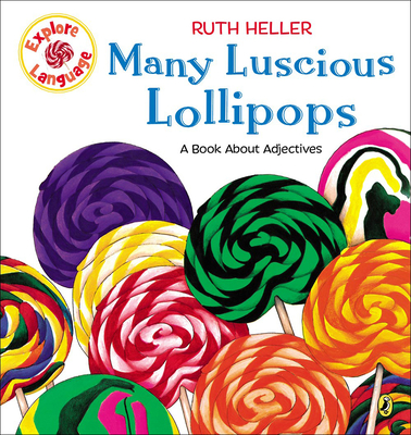 Many Luscious Lollipops - Heller, Ruth