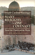 Many Religions-One Covenant: Israel, the Church, and the World
