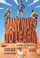 Many Ways to Learn: A Kid's Guide to LD