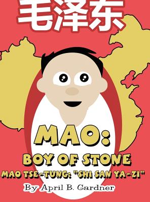 Mao: Boy of Stone - Gardner, April B