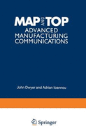 Map and Top: Advanced Manufacturing Communications