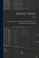 Maple Trail; 1958-59