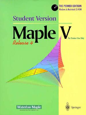 Maple V Release 4: Student Version: MAC and Windows on CD-Rom - Waterloo Maple Incorporated, Waterloo, Ontario, Canada