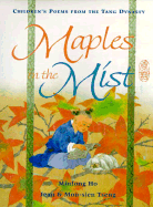 Maples in the Mist: Children's Poems from the Tang Dynasty
