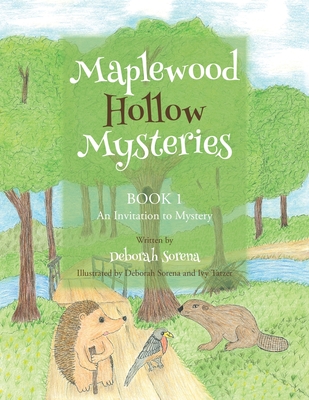 Maplewood Hollow Mysteries: An Invitation to Mystery (Book 1) - Sorena, Deborah