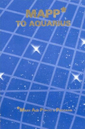 Mapp* to Aquarius: *Mark Age Period & Program