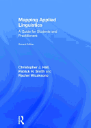 Mapping Applied Linguistics: A Guide for Students and Practitioners