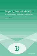 Mapping Cultural Identity in Contemporary Australian Performance - Maufort, Marc (Editor), and Grehan, Helena