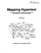 Mapping Hypertext: The Analysis, Organization, and Display of Knowledge for the Next Generation of On-Line Text and Graphics