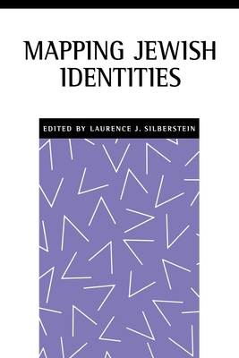 Mapping Jewish Identities - Silberstein, Laurence J (Editor)