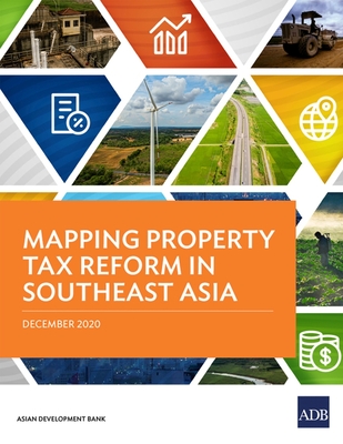 Mapping Property Tax Reform in Southeast Asia - Asian Development Bank