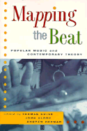 Mapping the Beat - Herman, Andrew, and Sloop, John M, and Swiss, Thom