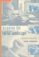 Mapping the Social Landscape: Readings in Sociology, Revised