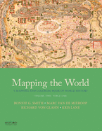 Mapping the World: A Mapping and Coloring Book of World History, Volume Two: Since 1300