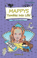 MAPPYS Tumbles Into Life - US edition: An Amazing Story about Fantasy, Family, Friendship, School and Growing Up - Books for Girls 8 to12