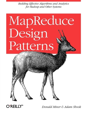 MapReduce Design Patterns - Miner, Donald, and Shook, Adam