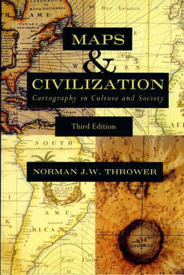 Maps & Civilization: Cartography in Culture and Society - Thrower, Norman J W