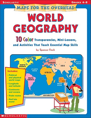 Maps for the Overhead: World Geography - Finch, Spencer