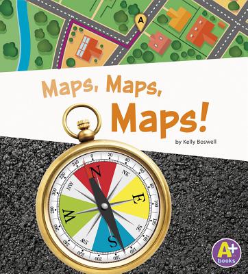 Maps, Maps, Maps! - Boswell, Kelly